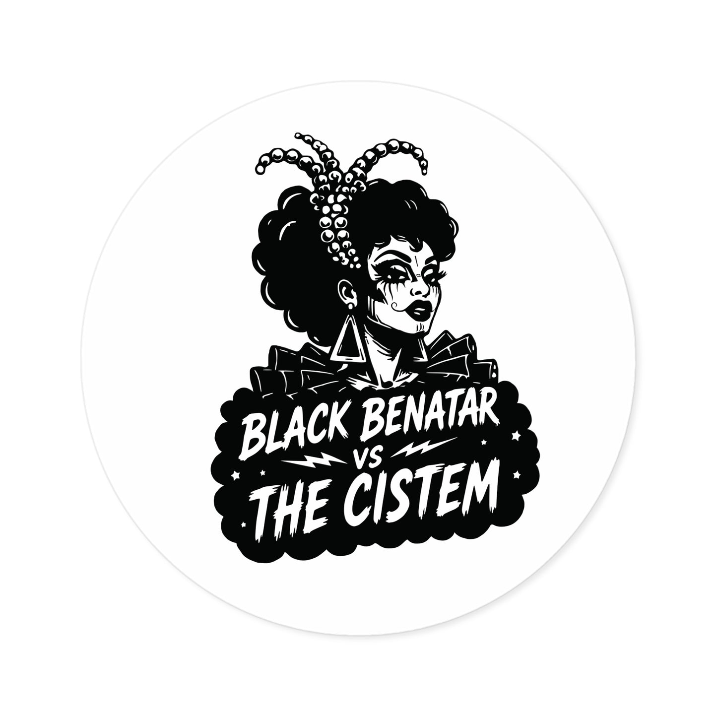 Black Benatar vs The Cistem Round Sticker wht (Indoor/Outdoor)